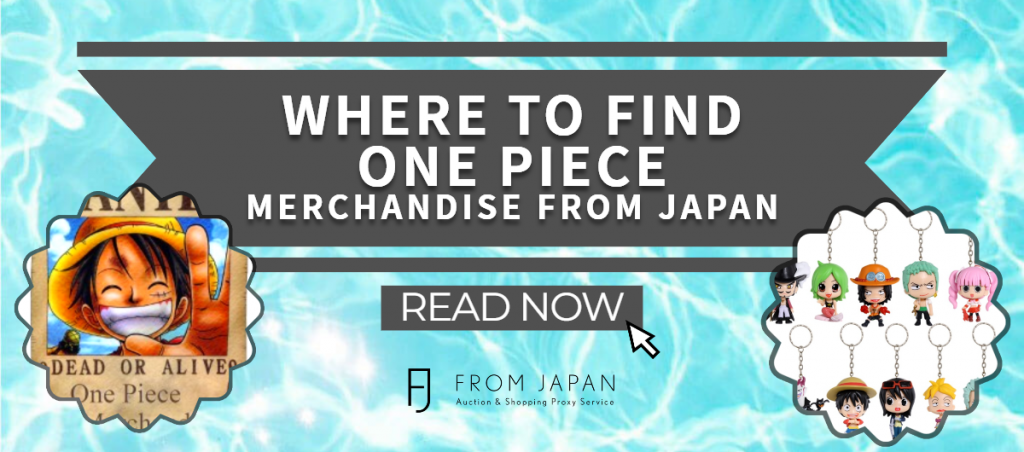 Read more about the article Where to Find One Piece Merchandise from Japan