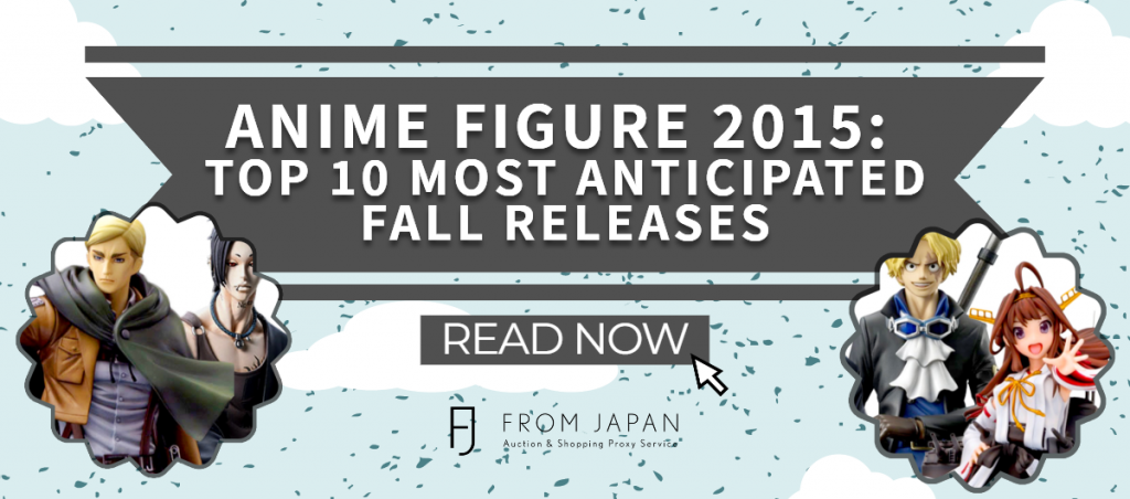 Read more about the article Anime Figure Showcase 2015: Top 10 Most Anticipated Fall Releases