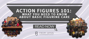 Read more about the article Action Figures 101: What you need to know about Basic Figurine Care