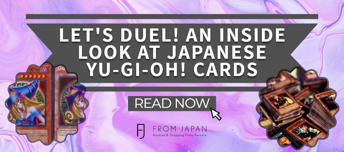 You are currently viewing Let’s Duel! An Inside Look at Japanese Yugioh Cards
