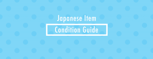 Read more about the article Japanese Item Condition Guide – Making sense of Japanese listings for pre-loved items