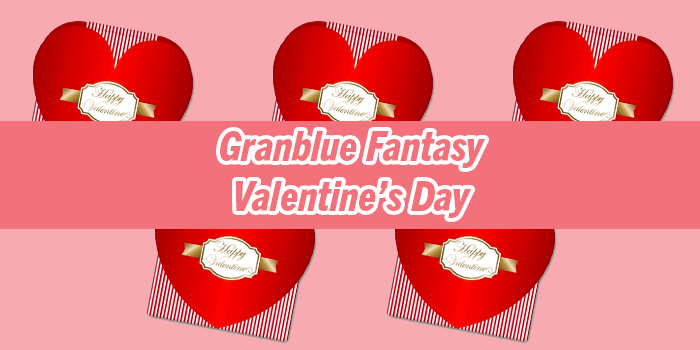 You are currently viewing Granblue Fantasy Valentines Day – CyStore Ordering Guide