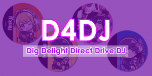 Read more about the article All about D4DJ – The latest musical phenomenon taking over Japan!