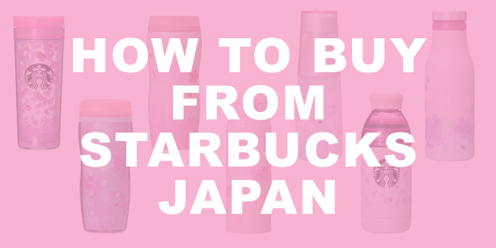 You are currently viewing How to Buy from Starbucks Japan