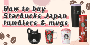 Read more about the article How to Buy from Starbucks Japan