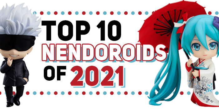 You are currently viewing Top 10 Nendoroids Released in 2021