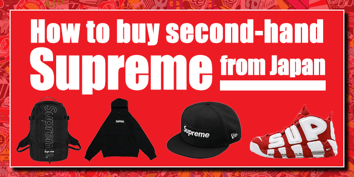 You are currently viewing How to buy Second-hand Supreme from Japan