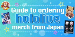 Read more about the article Ordering Japan-exclusive Hololive merch from overseas: A step-by-step guide