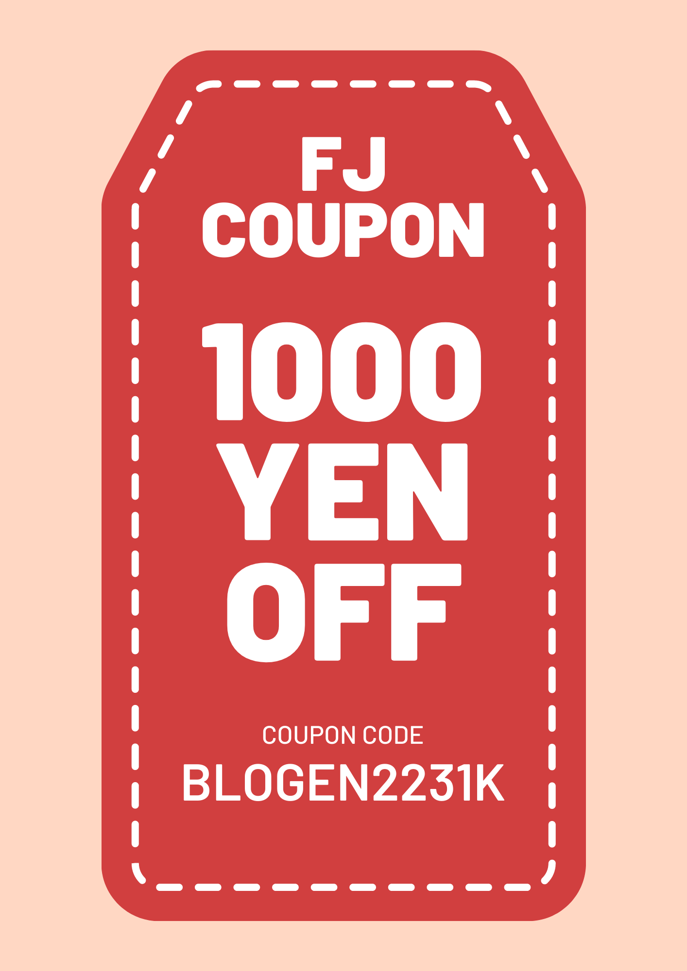1000 yen off - FJ Blog Exclusive Coupon!