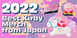 Read more about the article 2022 Best Kirby Merch from Japan (Top 5)