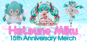 Read more about the article The Best Hatsune Miku 15th Anniversary Merch & How to Order them
