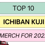 Our Top 10 Ichiban Kuji Merch for 2022
