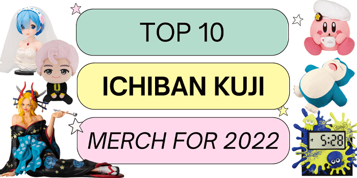 You are currently viewing Our Top 10 Ichiban Kuji Merch for 2022