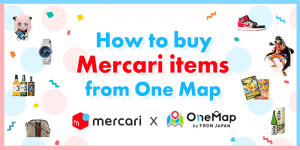 Read more about the article How to buy Mercari items from One Map