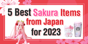 Read more about the article Spring 2023: Top 5 Cherry Blossom-Themed Items from Japan!