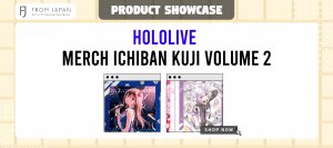 Read more about the article Hololive Merch Ichiban Kuji Volume 2