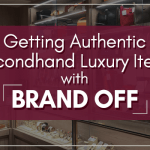 Getting Authentic Secondhand Luxury Items with BRAND OFF