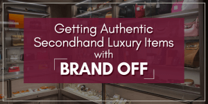 Read more about the article Getting Authentic Secondhand Luxury Items with BRAND OFF