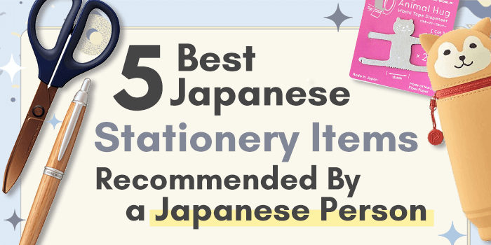 You are currently viewing Top 5 Japanese Stationery Items as Chosen by a Japanese Person