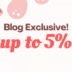 NEW COUPON: No minimum purchase amount! Get up to 5% OFF with our Blog Coupon for March!