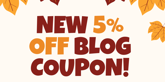 You are currently viewing NEW: No minimum purchase amount! Get up to 5% OFF on ANY item with our Blog Coupon for November!