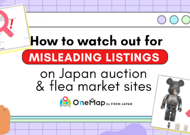 How to watch out for misleading listings on Japan auction and flea market sites