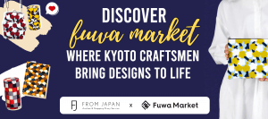 Read more about the article Discover Fuwa Market: Where Kyoto Craftsmen Bring Designs to Life