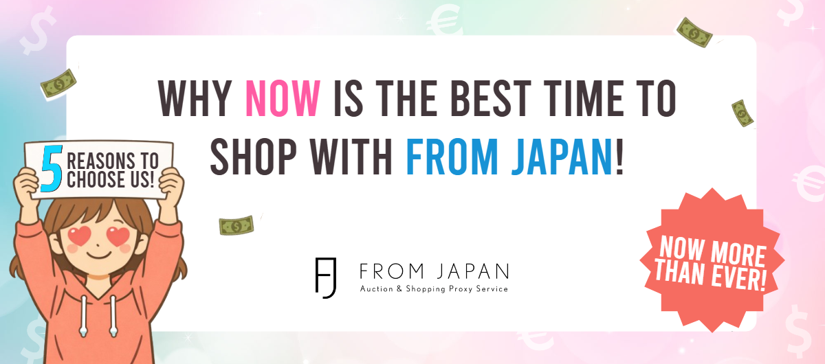 You are currently viewing Why Now Is the Best Time to Shop with FROM JAPAN! 💴✨