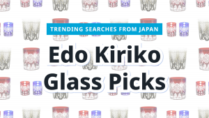 Read more about the article Edo Kiriko Glassware Picks | FROM JAPAN