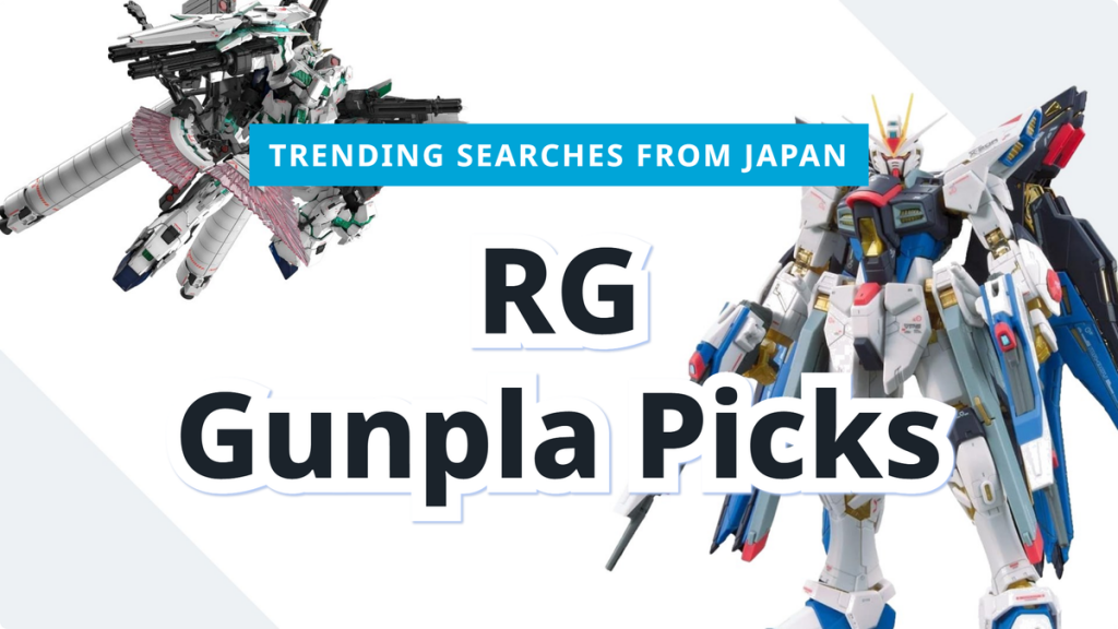 Read more about the article RG Gunpla Picks | From Japan